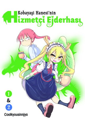 Kobayaşi Hanesi'nin Hizmetçi Ejderhası Cilt 1&2